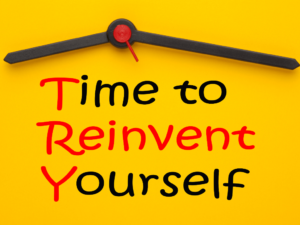 Reinventing Yourself